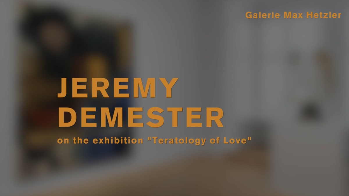 JEREMY DEMESTER - Galerie Max Hetzler